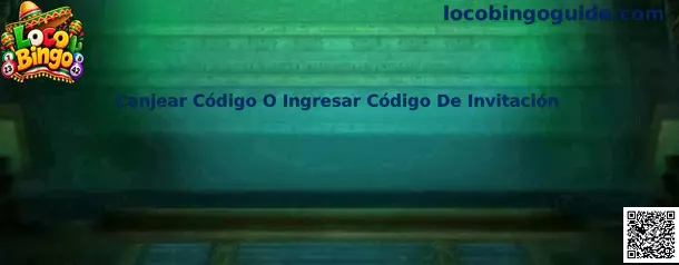 Referencia visual de la guía para canjear un código o ingresar un código de invitación en Loco Bingo
