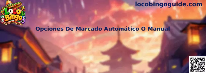 Pantalla ilustrativa de Loco Bingo con opciones de marcado automático o manual