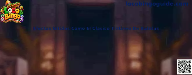 Representación visual de efectos nítidos y tintineo de balotas en Loco Bingo