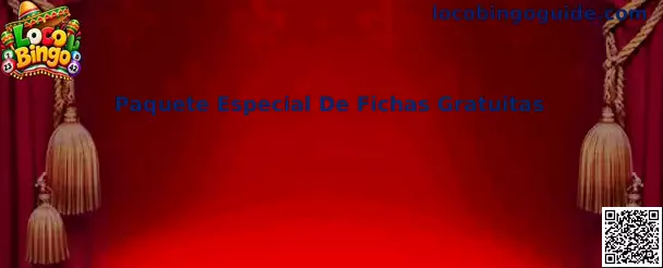 Paquete Especial De Fichas Gratuitas Loco Bingo