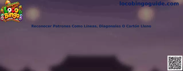 Reconocer Patrones Como Líneas, Diagonales O Cartón Lleno