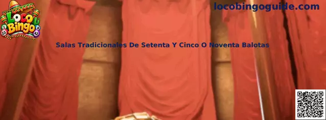 Salas tradicionales de setenta y cinco o noventa balotas
