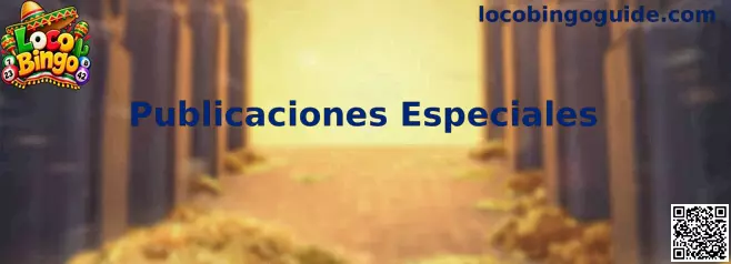 Publicaciones Especiales de Loco Bingo
