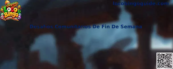 Desafíos Comunitarios De Fin De Semana Loco Bingo