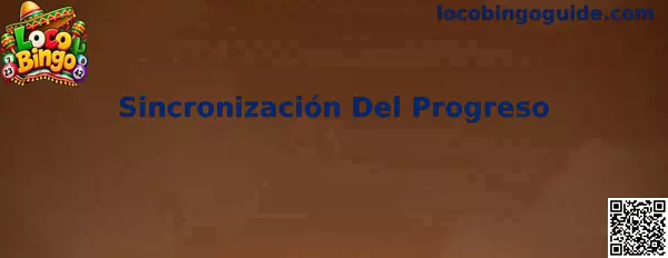 Guía de sincronización del progreso de Loco Bingo para conservar partidas entre celular, tableta y computadora