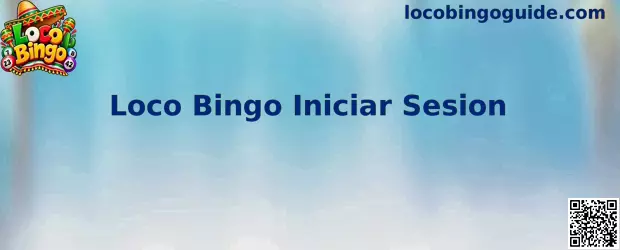 Referencia visual para el proceso de Loco Bingo Iniciar Sesión