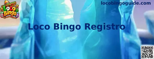 Guía visual para el registro en Loco Bingo